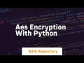 Aes encryption with python