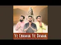 Lagu Ye Chamak Ye Damak