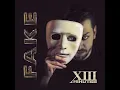 Fake - XIII Minutes