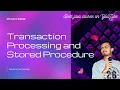 JDBC - Transaction Processing And Stored Procedure