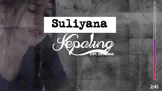 Download Kepaling -  Suliyana (Lirik HD) MP3