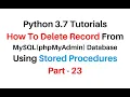 Python Tutorial Stored Procedure Delete Record MySQL 5 7