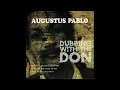 Augustus Pablo - Dubbing With The Don