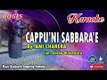 Download Lagu Cappuni Sabbarae_Bugis Karaoke Keyboard_No Vocal By Ani Charera MP3