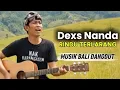 Dexs Nanda _Rindu Terlarang(Offcial Musik Video) Bali Dangdut  terbaru