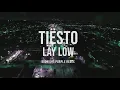 Download Lagu Tiësto - Lay Low (Midnight Purple Remix)