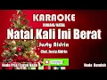 Justy Aldrin||Natal Kali ini Berat||Karaoke HD/Nada Rendah