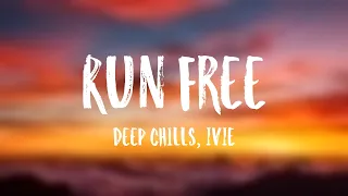 run free deep chills ivie lyric version