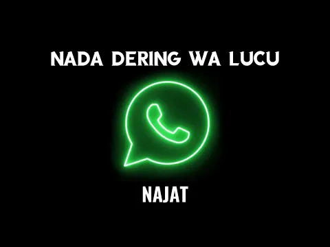 Download MP3 Nada dering WA lucu || Najat @MURATMARITofficialChannel