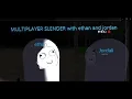 Slender Multiplayer with the boys