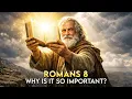 Why Is Romans 8 the Most Powerful Chapter in the Bible No Ads