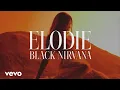 Download Lagu Elodie - Black Nirvana (Testo/Lyrics)
