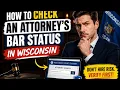 How to check an attorney s bar status in Wisconsin