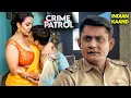 Lagu पड़ोसन की नज़र हैंडसम पडोसी पर | Crime Patrol Episode 2026 | Crime Lust | Real Crime 2026