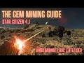 The Gem Mining Guide - Star Citizen 4 1