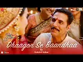 Download Lagu Dhaagon Se Baandhaa by Sakshi Holkar - Lyrical | Raksha Bandhan | Akshay Kumar | Himesh R, Irshad K