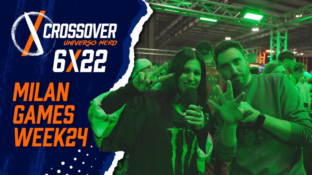 Anteprima di CROSSOVER 6x22 MILAN GAMESWEEK 24