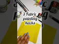 3 Fabric painting hacks that you must know