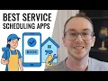 10 Best Service Scheduling Software Appointment Booking Apps for Service Businesses Free Paid