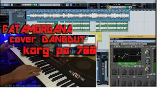 Download FATAMORGANA | COVER DANGDUT | KORG PA700 MP3