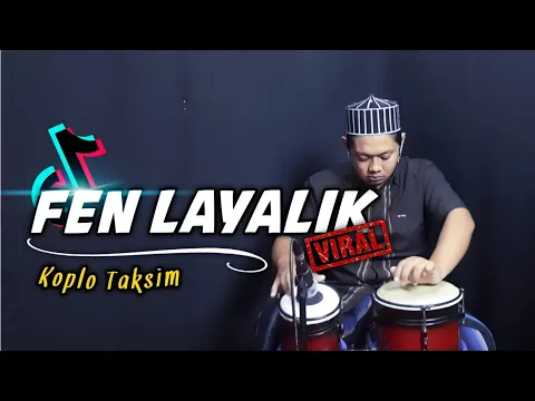 Download MP3 INI JUGA VIRAL DI TIKTOK ! FEN LAYALIK VERSI KOPLO TAKSIM ( EMPUK AUDIO )