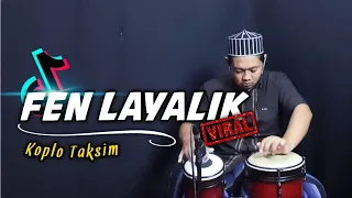 Download INI JUGA VIRAL DI TIKTOK ! FEN LAYALIK VERSI KOPLO TAKSIM ( EMPUK AUDIO ) MP3