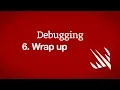 Wrap up - Debugging part 6