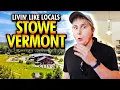 Livin Like Locals Stowe Vermont