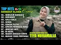 Download Lagu TIYA NURAMALIA - SEBUJUR BANGKAI - KERAMAT || DANGDUT LAWAS FULL ALBUM - GASENTRA 2025