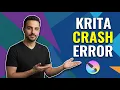 Krita Crash Error Easy Fix Guide