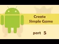 Create an Android GAME - Part 5 Start with Coding