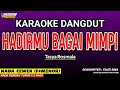 Download Lagu HADIRMU BAGAI MIMPI KARAOKE DANGDUT - TASYA ROSMALA