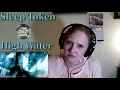 Lagu Sleep Token - High Water - Reaction