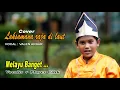 Lagu LAKSAMANA RAJA DI LAUT - IYETH BUSTAMI BY VALEN AKBAR ( Cover )