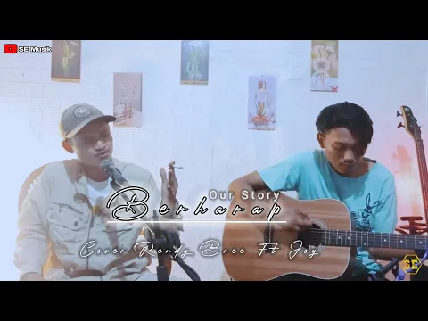 Download MP3 Berharap - Our Story || Live Cover Rendy Bree Ft Ejoy