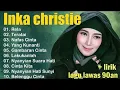 Download Lagu Inka Christie Full Album The best lagu 90an Lagu Lawas Rela   Inka Christie Teratai