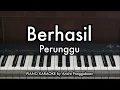 Berhasil - Perungggu | Piano Karaoke by Andre Panggabean