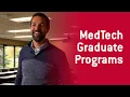 Achieve More with MedTech Graduate Programs