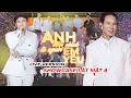 Download Lagu Anh mới chính là người em yêu ( Live) - Lý Hải x Phạm Trưởng x FC | 'Lật Mặt 8' SHOWCASE