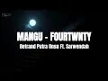 Download Lagu Mangu | Fourtwnty - Betrand Putra Onsu ft. Sarwendah (Lirik Lagu) MP3