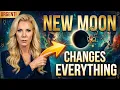 URGENT Why This March New Moon Changes Everything