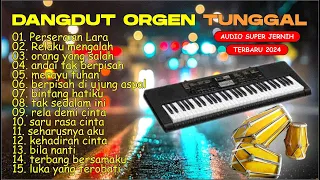 dangdut orgen tunggal viral 2024 perceraian lara orang yang salah full album