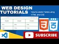 How To Create Tables using HTML and CSS