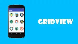 05 Android Gridview With BaseAdapter Android Tutorial