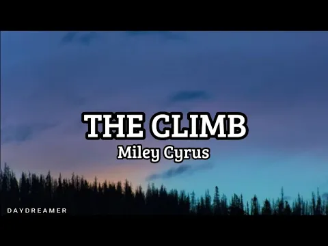 Download MP3 The Climb by Miley Cyrus | Easy Lyrics | DAYDREAMER