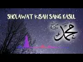 Download Lagu KISAH SANG ROSUL - SHOLAWAT SEDIH