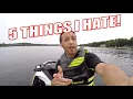Sea Doo GTI - Top 5 Things I HATE