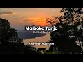 Download Lagu Ma'boko Tonja - Cover Evi Agustina | Lirik \u0026 Terjemahan lagu bugis Makassar