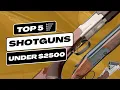 Top 5 Over-Under Shotguns Under 2500 - Ultimate Review and Buying Guide