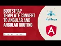 Bootstrap Admin Template Convert to Angular 18 and Routing